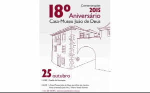 CASA MUSEU JOÃO DE DEUS COMPLETA 18 ANOS A 25 DE OUTUBRO