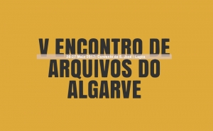 V Encontro de Arquivos do Algarve