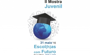 ESCOL(H)AS COM FUTURO SÃO APRESENTADAS NA II MOSTRA JUVENIL 