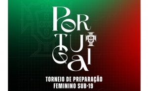 Algarve acolhe Torneio de Preparação de Seleções Femininas Sub19