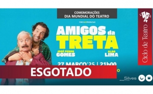 «AMIGOS DA TRETA» ESGOTOU NO TEATRO MASCARENHAS GREGÓRIO