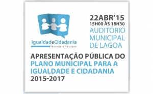 Câmara de Lagoa apresenta o Plano Municipal para a Igualdade e Cidadania 2015-2017