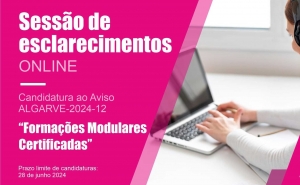 Sessão de Esclarecimentos Online sobre o Aviso «Formações Modulares Certificadas» do PR ALGARVE 2030