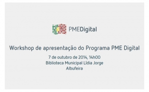 WORKSHOP DE APRESENTAÇÃO DO PROGRAMA “PME DIGITAL” EM ALBUFEIRA 