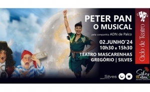 CICLO DE TEATRO TRAZ PETER PAN O MUSICAL AO TEATRO MASCARENHAS GREGÓRIO