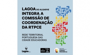 Lagoa do Algarve integra a Comissão de Coordenação da RTPCE – Rede Territorial Portuguesa das Cidades Educadoras