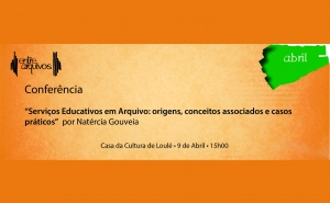 Entre Arquivos aborda temática do «Serviço Educativo em Arquivos»