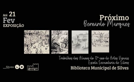 EXPOSIÇÃO «PRÓXIMO BERNARDO MARQUES» 