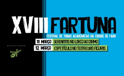 XVIII FARTUNA - FESTIVAL DE TUNAS ACADÉMICAS DA CIDADE DE FARO