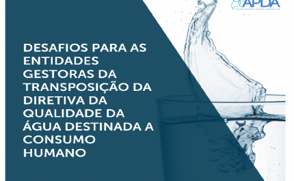ENCONTRO «DESAFIOS PARA AS ENTIDADES GESTORAS DA TRANSPOSIÇÃO DA DIRETIVA DA  QUALIDADE DA ÁGUA DESTINADA A CONSUMO HUMANO»