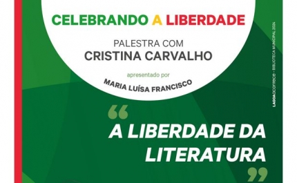 Palestra Literária | Celebrando a Liberdade | «A Liberdade da Literatura» | Cristina Carvalho 