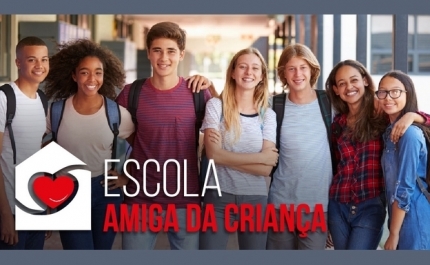 39 ESCOLAS DE FARO QUEREM SER UMA ESCOLA AMIGA DA CRIANÇA