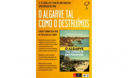 «O Algarve tal como o Destruímos» lançado na Feira do Livro