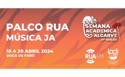 Palco RUA – Música JA: Revelados os artistas que vão atuar na 37a Semana Académica do Algarve 