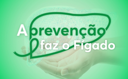 Cancro do Fígado: iniciativa alerta para a importância  da prevenção
