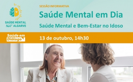 Novo Projeto Saúde Mental 360º Algarve, realiza uma sessão informativa sobre Saúde Mental e Bem-estar no Idoso em Quarteira, no Edifício Sociocultural – Sala Âncora