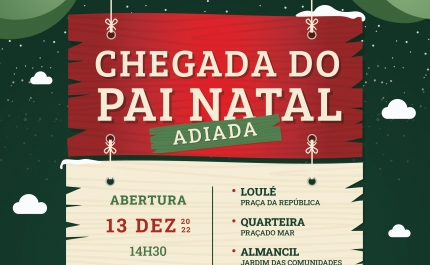 CONDIÇÕES METEOROLÓGICAS OBRIGAM A ALTERAÇÕES NA PROGRAMAÇÃO DE NATAL DO CONCELHO DE LOULÉ
