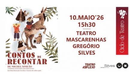 SILVES RECEBE TEATRO INFANTIL «CONTOS DE RECONTAR», NO DIA 10 DE MAIO