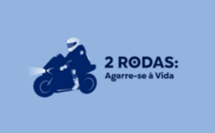 Lançamento da campanha 2 Rodas: Agarre-se à Vida