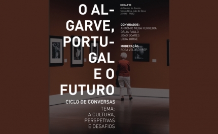 A Cultura em debate na terceira conversa do ciclo «O Algarve Portugal e o Futuro»