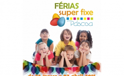 INSCRIÇÕES PARA AS FÉRIAS SUPER FIXE ABREM A 9 DE MARÇO