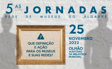 Olhão acolhe Jornadas da Rede de Museus do Algarve