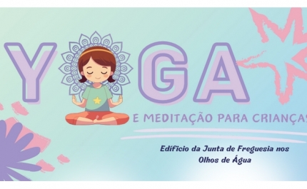 Yoga e Meditação para as crianças de Albufeira e Olhos de Água