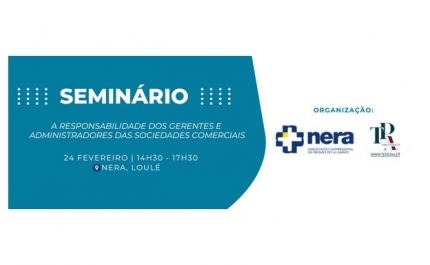 SEMINÁRIO: «A Responsabilidade dos Gerentes e Administradores das Sociedades Comerciais» 