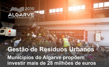 Gestão de resíduos urbanos no Algarve:  Municípios do Algarve propõem investir mais de 28 milhões de euros  