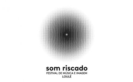 SOM RISCADO – Um Novo Festival de Música e Imagem em Loulé