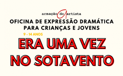 Oficina de expressão dramática «Era uma vez no Sotavento»