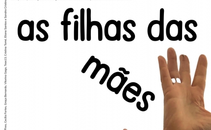 ABALAR-TE - Nova criação coletiva «As filhas das mães»