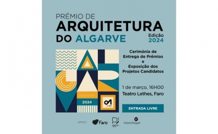 CERIMÓNIA DE ENTREGA DE PRÉMIOS DA 4.ª EDIÇÃO DO PRÉMIO DE ARQUITETURA DO ALGARVE  E LANÇAMENTO DA 1.ª EDIÇÃO DA REVISTA «INTERSECÇÕES-ALGARVE» 