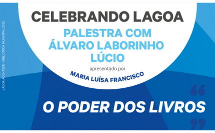 Palestra Literária | «Celebrando Lagoa» | «O Poder dos Livros» | Álvaro Laborinho Lúcio