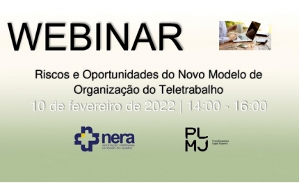 WEBINAR: Riscos e Oportunidades do Novo Modelo de Organização do Teletrabalho