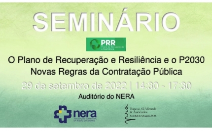SEMINÁRIO - O Plano de Recuperação e Resiliência e o P2030 - Novas Regras da Contratação Pública 