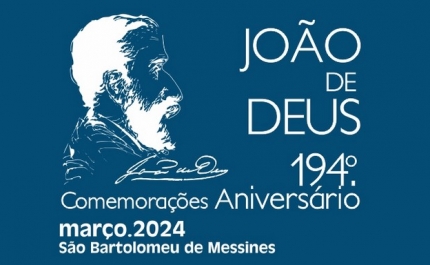 COMEMORAÇÕES DO ANIVERSÁRIO DE JOÃO DE DEUS DECORREM NOS DIAS 08 E 09 DE MARÇO DE 2024