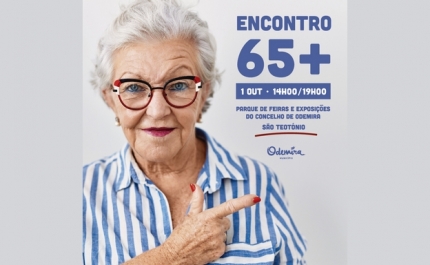 Encontro 65+ | ODEMIRA ASSINALA DIA INTERNACIONAL DOS IDOSOS