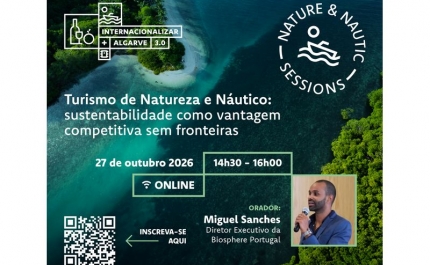 INTERNACIONALIZAR + ALGARVE 3.0 LANÇA CICLO DEDICADO AO TURISMO DE NATUREZA E NÁUTICO