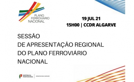 APRESENTAÇÃO DAS BASES DO PLANO FERROVIÁRIO NACIONAL NO ALGARVE