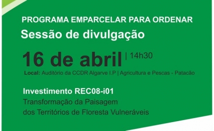 CCDR Algarve, I.P. promove sessão de divulgação do Programa «Emparcelar para Ordenar»