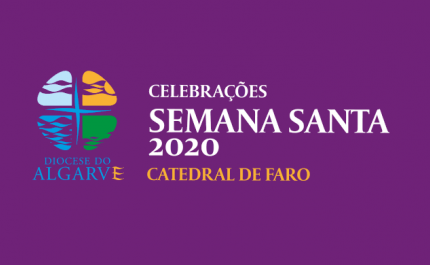 DIOCESE DO ALGARVE TRANSMITE CELEBRAÇÕES PASCAIS NOS SEUS CANAIS DIGITAIS   