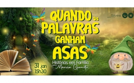 Histórias em Família | «QUANDO AS PALAVRAS GANHAM ASAS» CONVIDA OS MAIS NOVOS A VIAJAR PELA IMAGINAÇÃO, NA BIBLIOTECA MUNICIPAL DE SILVES