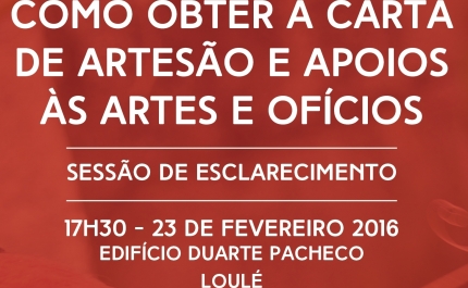 Sessão de Esclarecimento sobre Carta de Artesão e apoios às Artes e Ofícios