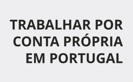 Sessão Informativa «Trabalhar por Conta Própria em Portugal: Direitos e Deveres do Trabalhador Independente»