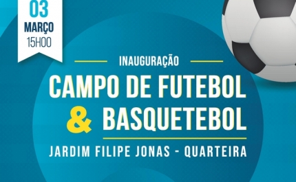 Junta de Freguesia de Quarteira inaugura espaços de futebol e basquetebol