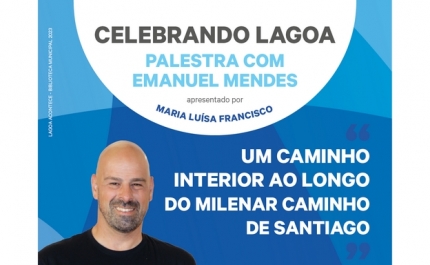 Palestra Literária | «Celebrando Lagoa» | «Um Caminho Interior ao Longo do Milenar Caminho de Santiago» 