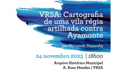 Fernando Pessanha apresenta novo estudo no Arquivo Histórico Municipal de Vila Real de Santo António