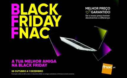 Black Friday FNAC é a BFF dos clientes e sabe exatamente o que cada um precisa