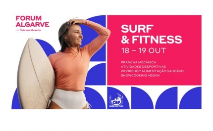 SURF & FITNESS: FORUM ALGARVE DEDICA FIM DE SEMANA AO DESPORTO E À ALIMENTAÇÃO SAUDÁVEL